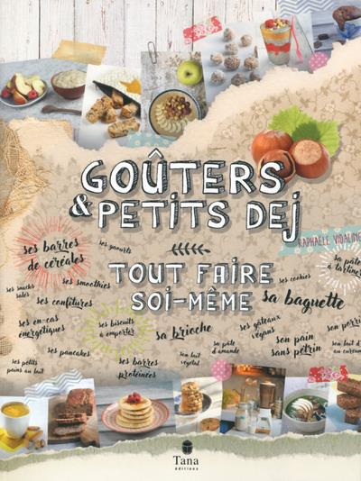 Goûter et petit-déjeuner - Tout faire soi même