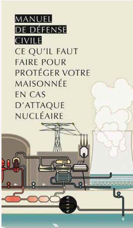 Comment protéger votre maisonnée en cas d'attaque nucléaire/Manuel de défense civile
