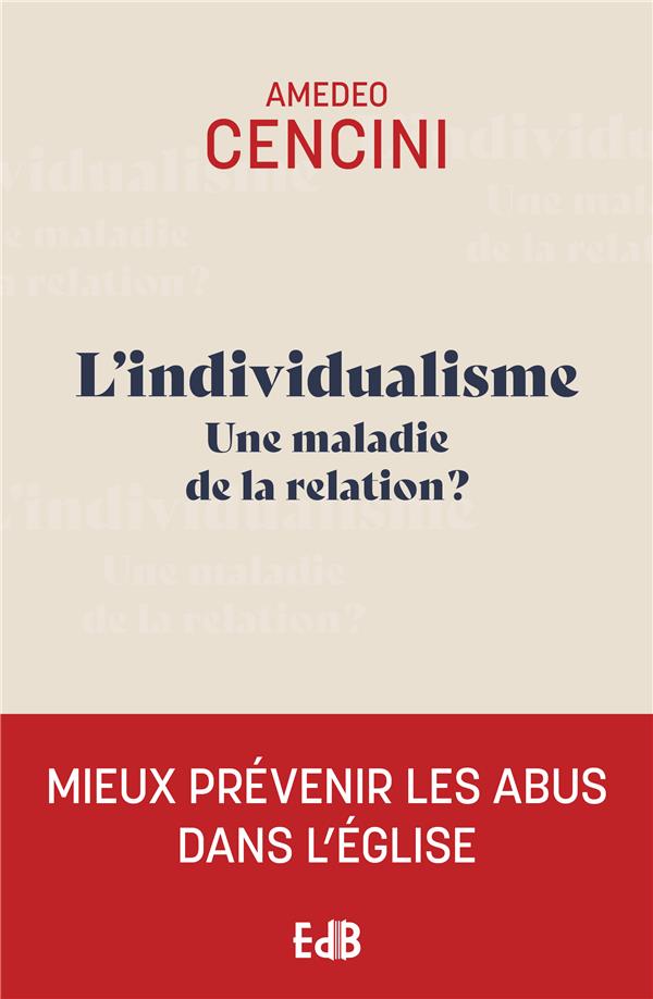 L'individualisme - Une maladie de la relation ?