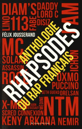 Rhapsodes. Anthologie du rap français