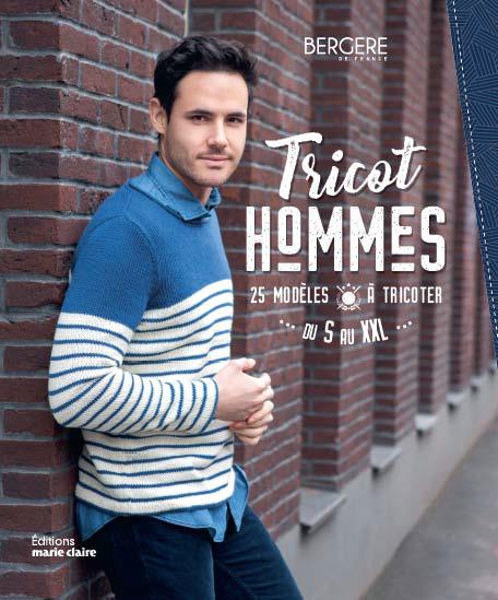 Tricot hommes. 25 modèles à tricoter du S au XXL