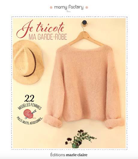 Je tricote mes pulls & accessoires. 22 modèles tendances et intemporels du XS au XL