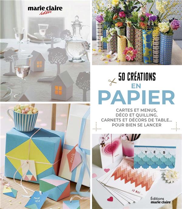 75 créations en papier. Cartes, décoration, papier mâché, photosphores, emballages... Le papier sous