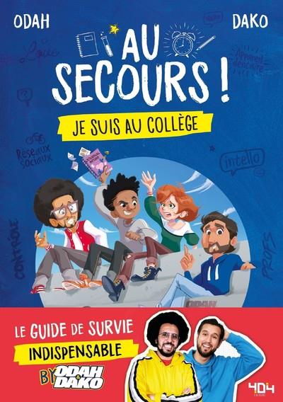 Au secours ! Je suis au collège