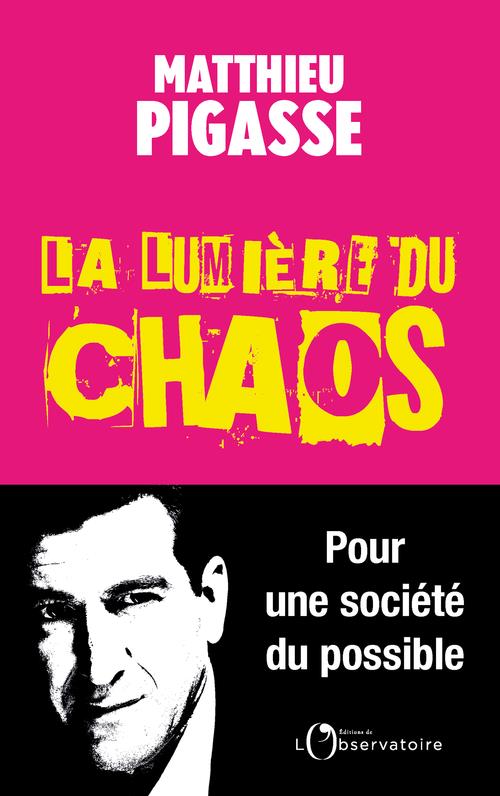 La lumière du chaos