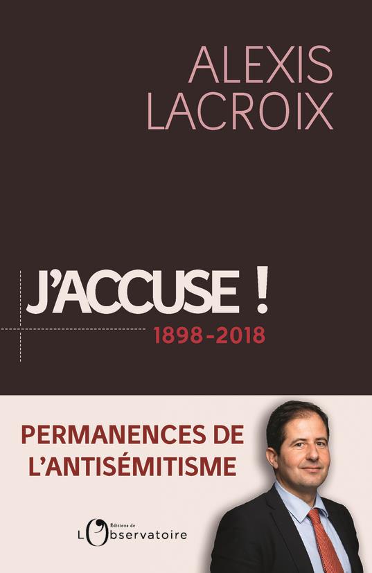 J'accuse... ! 1898-2018. Permanences de l'antisémitisme