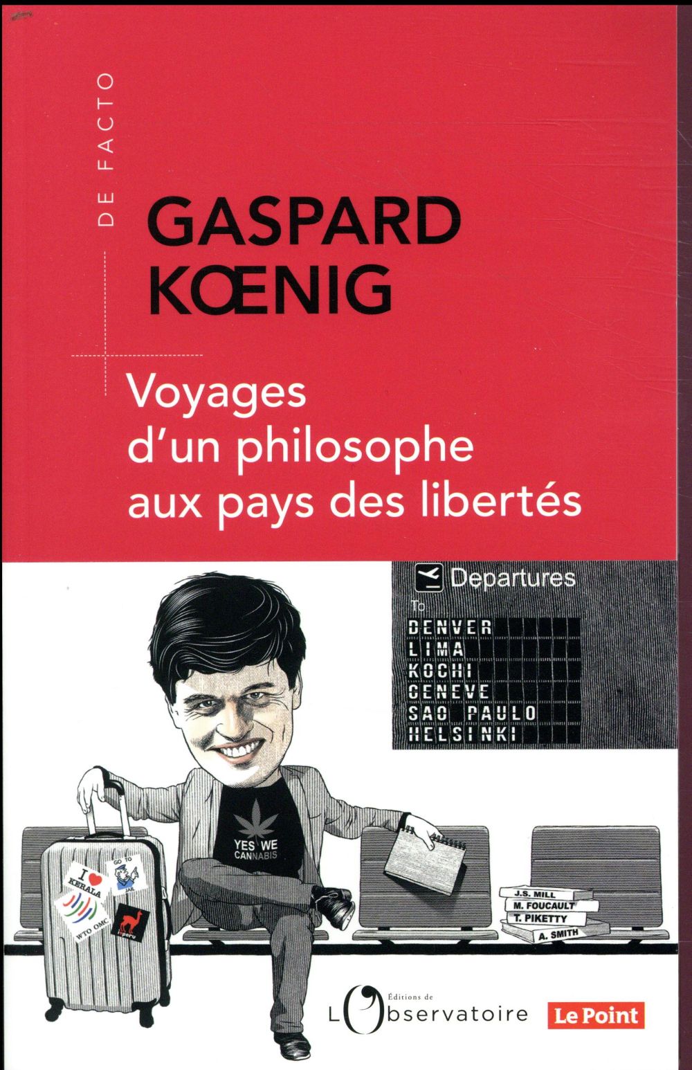 Voyages d'un philosophe aux pays des libertés
