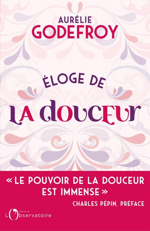 Eloge de la douceur