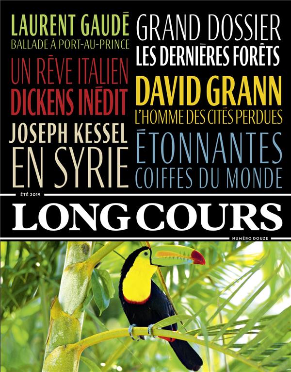 Long Cours N° 12, été 2019 : Les dernières forêts