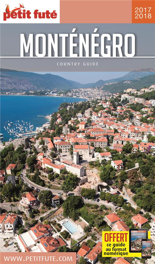 Petit Futé Monténégro. Edition 2017-2018