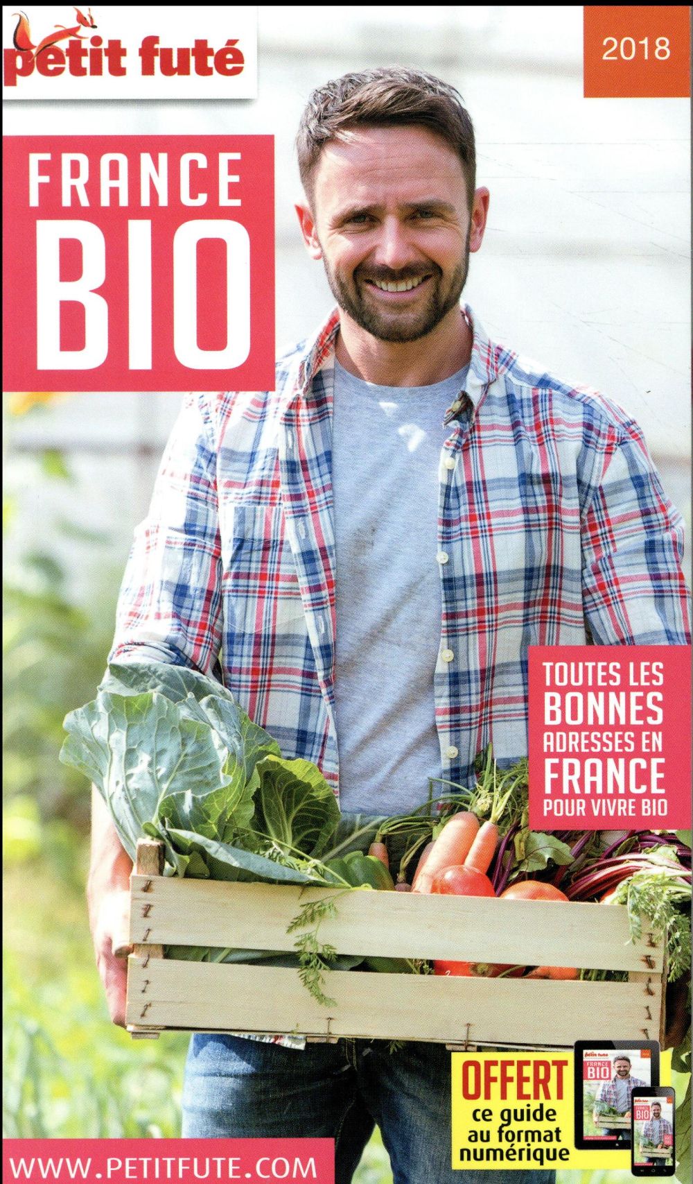 Petit Futé France bio. Edition 2018