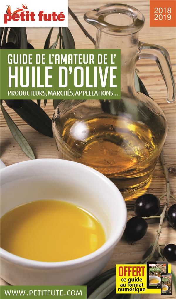Guide de l'amateur de l'huile d'olive. Edition 2018-2019