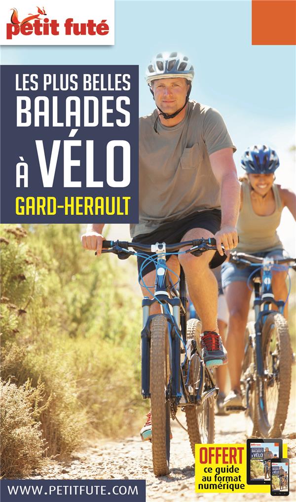 Petit Futé Les plus belles balades à vélo Gard-Hérault. Edition 2018-2019