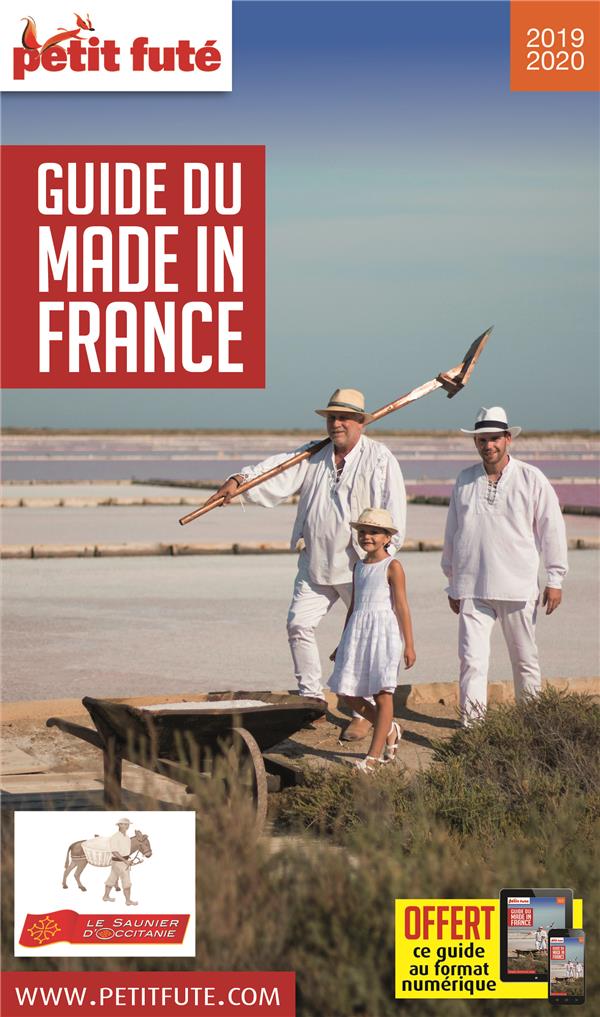 Petit Futé Guide du Made in France. Edition 2019-2020
