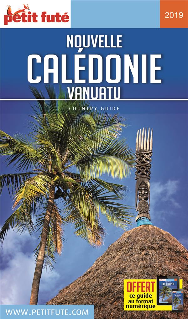Petit Futé Nouvelle Calédonie. Vanuatu, Edition 2019