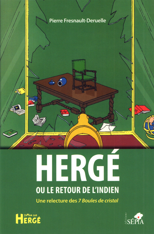 Hergé ou le retour de l'indien. Une relecture des 7 Boules de cristal