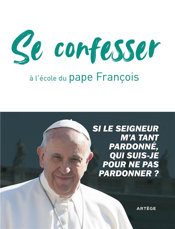 Le pardon à l'école du pape François