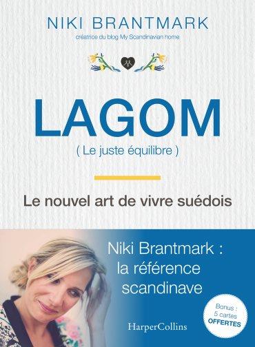 Lagom (Le juste équilibre). Le nouvel art de vivre suédois