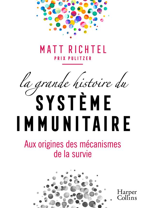 La grande histoire du système immunitaire