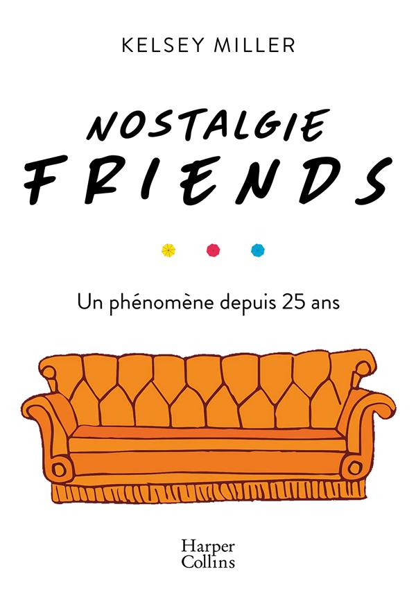 Nostalgie Friends