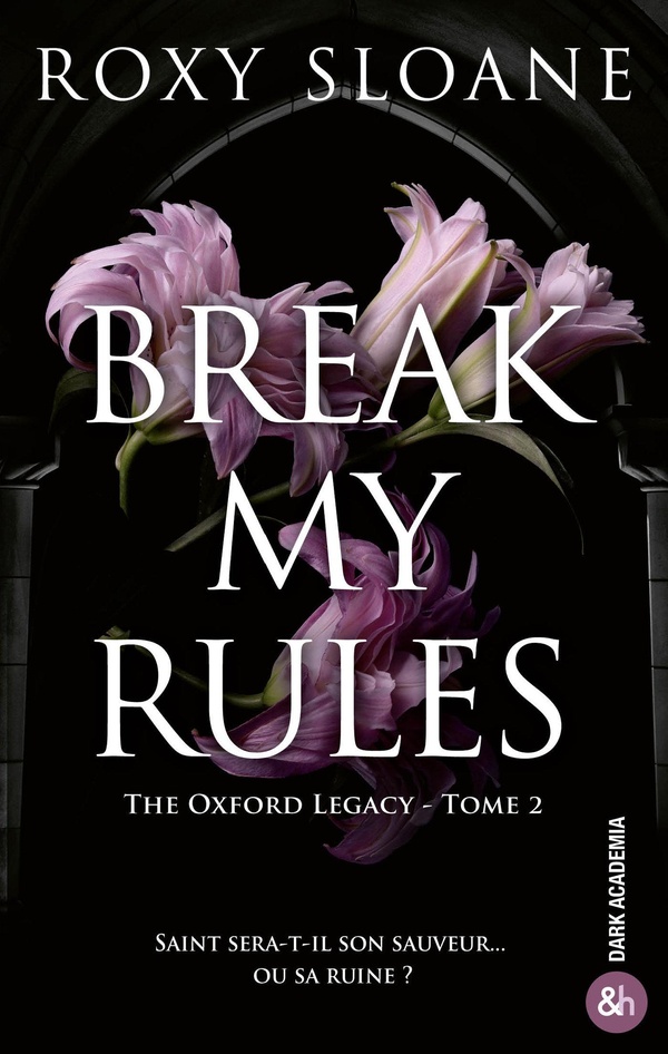 The Oxford Legacy/02/Break My Rules