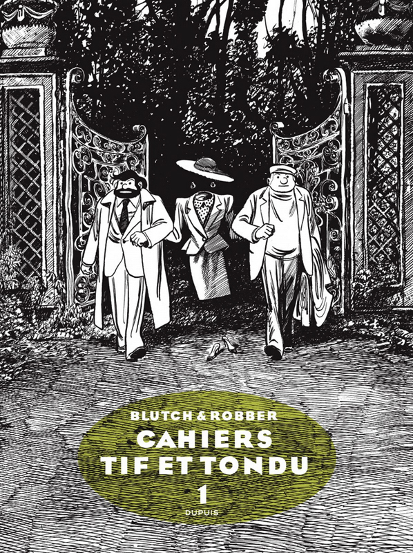 Cahiers Tif et Tondu Tome 1