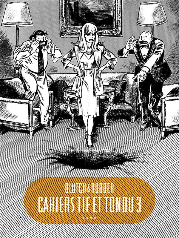 Cahiers Tif et Tondu Tome 3