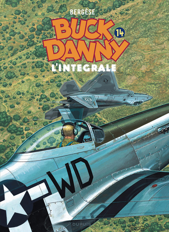 Buck Danny Intégrale Tome 14 . La Nuit du serpent ; Sabotage au Texas ; Mystère en Antarctique ; Por