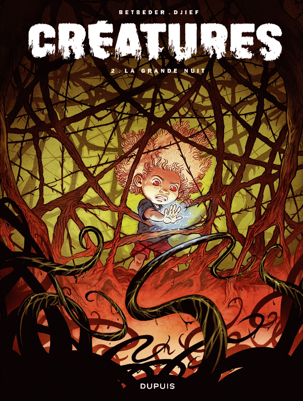Créatures Tome 2 : La grande nuit