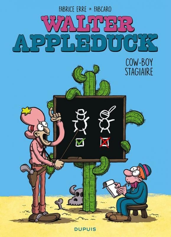 WALTER APPLEDUCK - TOME 1 - STAGIAIRE COW-BOY