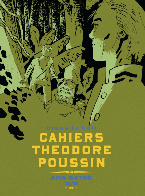 Cahiers Théodore Poussin Tome 7 : Aro Satoe 3/3. Edition limitée