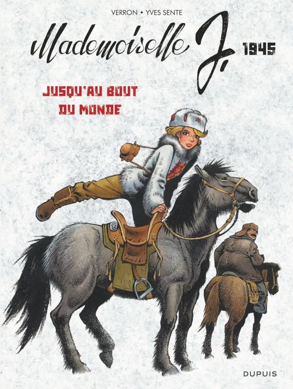 Mademoiselle J. Tome 3 : Jusqu'au bout du monde