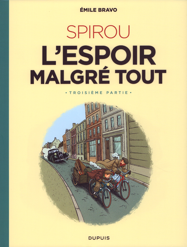 Le Spirou d'Emile Bravo - Tome 4 - SPIROU l'espoir malgré tout (Troisième partie) / Edition spécial