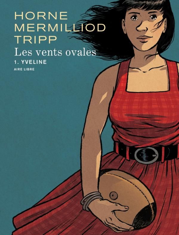 Les vents ovales Tome 1 : Yveline