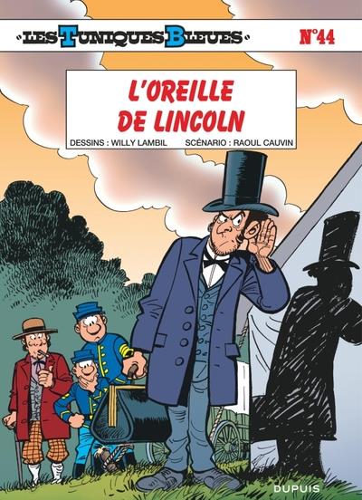 Les Tuniques bleues Tome 44 : L'oreille de Lincoln - Edition à prix réduit
