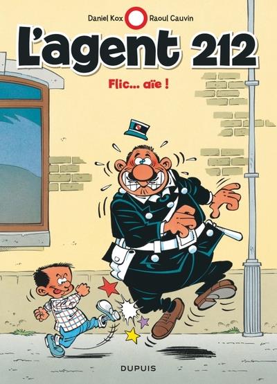 L'agent 212 Tome 16 : Flic... aïe ! - Edition à prix réduit