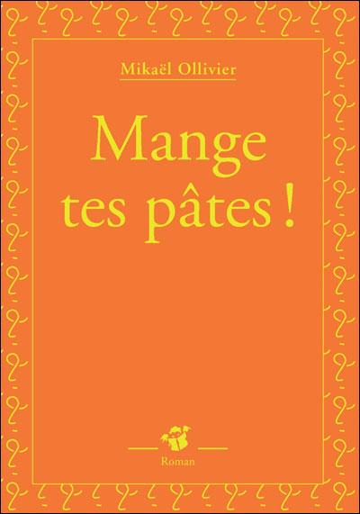 Mange tes pâtes !