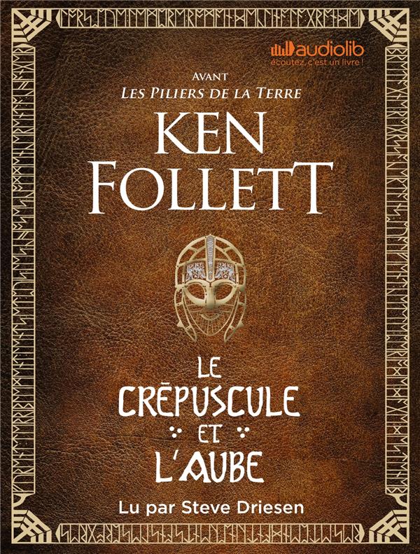 Le crépuscule et l'aube. 3 CD audio MP3