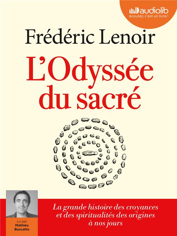 L'odyssée du sacré. 2 CD audio MP3