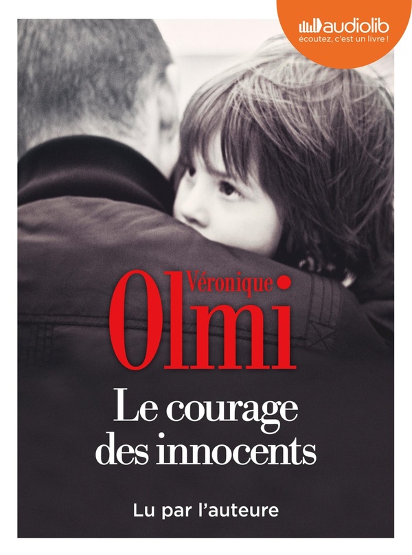 Le courage des innocents. 1 CD audio MP3