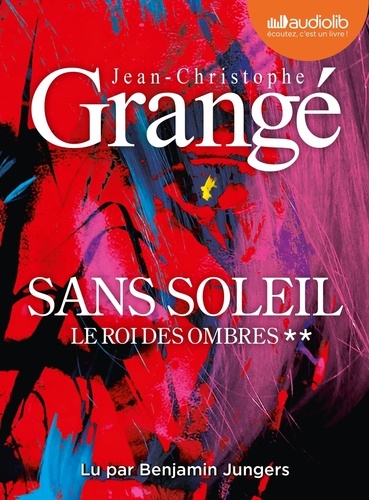 Sans soleil Tome 2 : Le Roi des ombres. 1 CD audio MP3