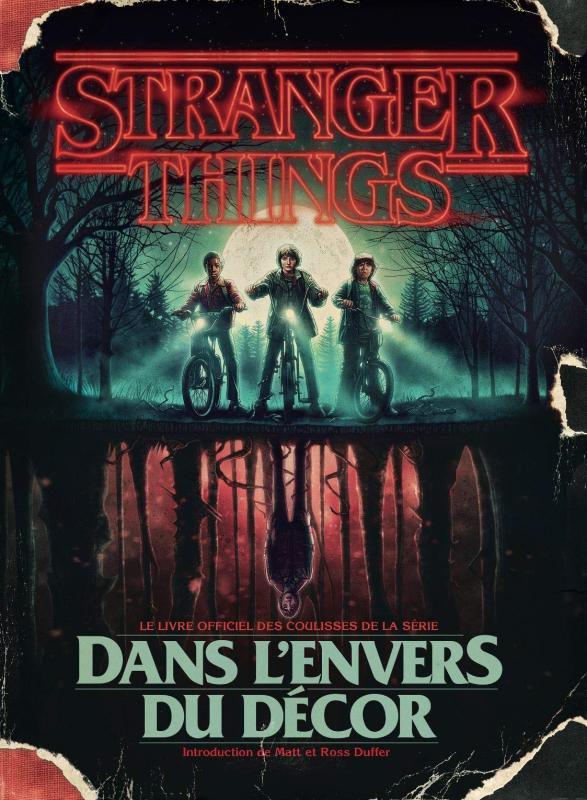 Stranger Things. Dans l'envers du décor