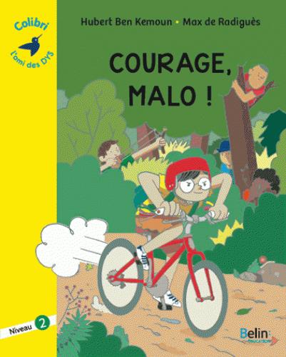 Courage, Malo ! Niveau 2 [ADAPTE AUX DYS
