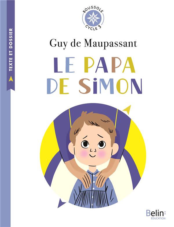 Le papa de Simon. Cycle 3