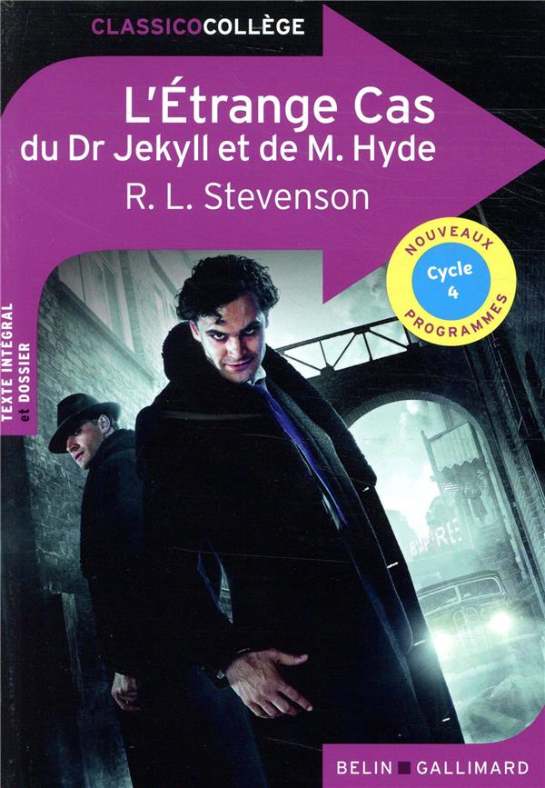 L'Etrange Cas du Dr Jekyll et de M. Hyde. Cycle 4
