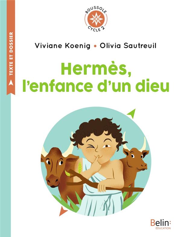 Hermès, l'enfance d'un dieu. Cycle 2
