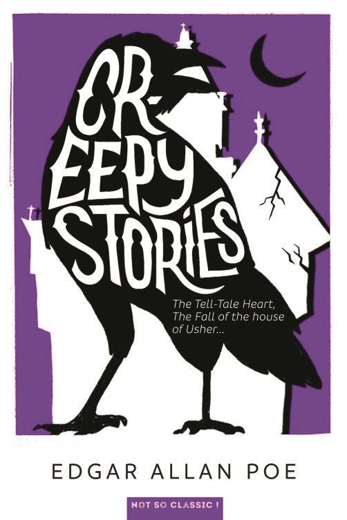 Creepy Stories. The Tell-Tale Heart, The Fall of the House of Usher, and other stories... Textes en