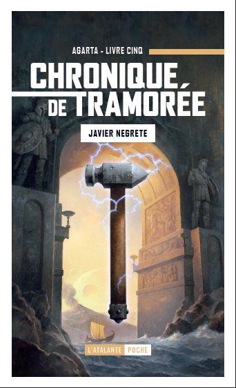 Chronique de Tramorée Tome 5 : Le coeur de Tramorée. Volume 1, Agarta