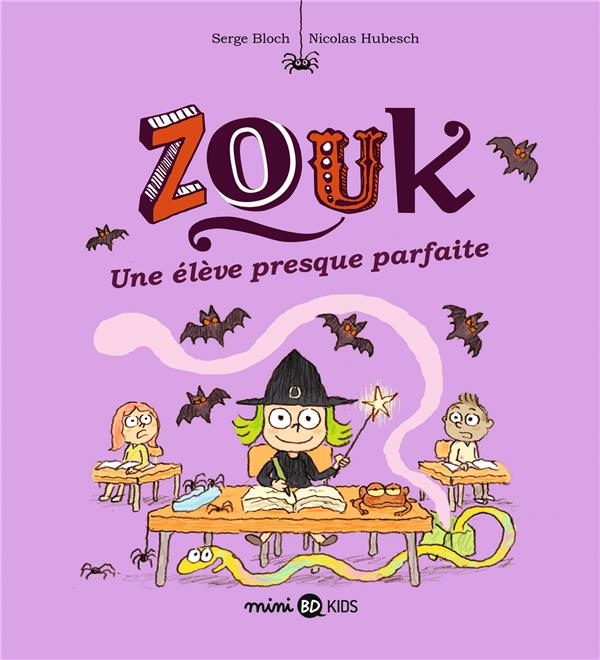 Zouk Tome 18 : Une élève presque parfaite
