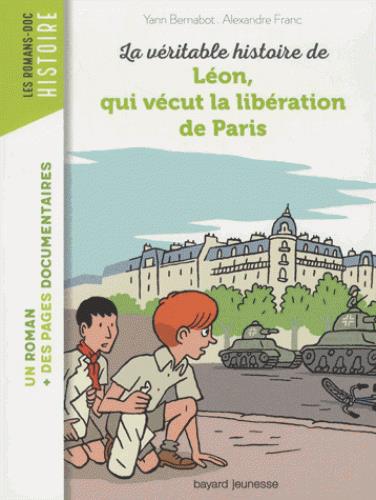 La véritable histoire de Léon, qui vécut la libération de Paris